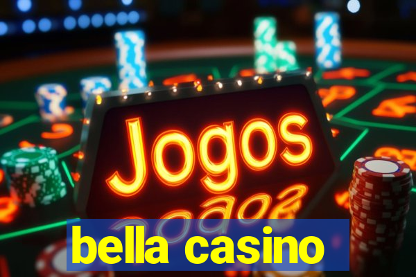 bella casino