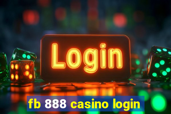 fb 888 casino login