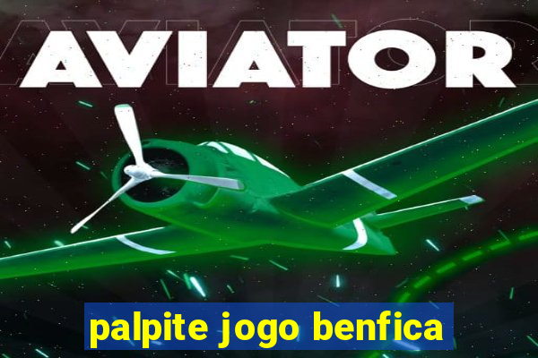 palpite jogo benfica