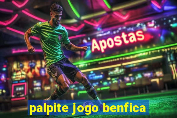 palpite jogo benfica