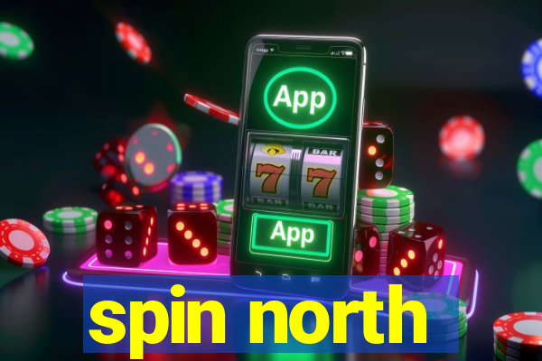 spin north