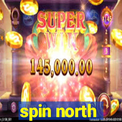 spin north