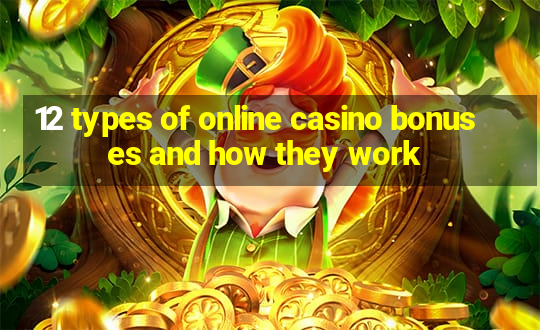 12 types of online casino bonuses and how they work