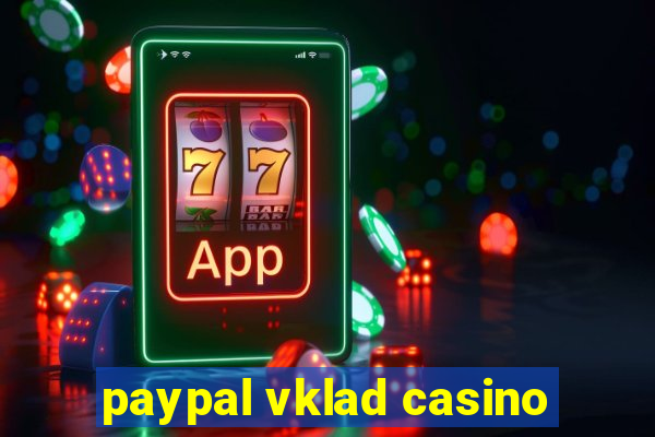 paypal vklad casino