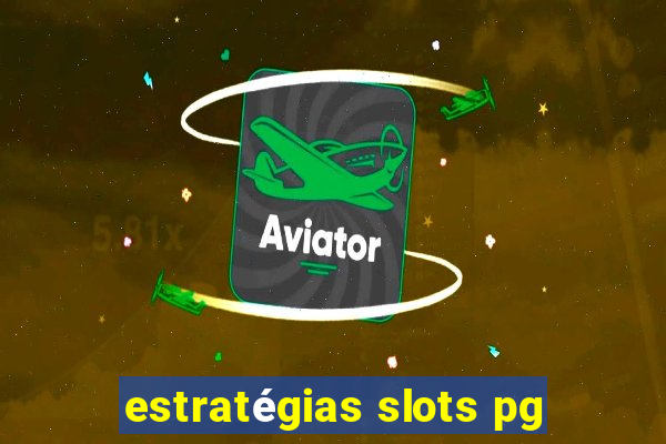 estratégias slots pg