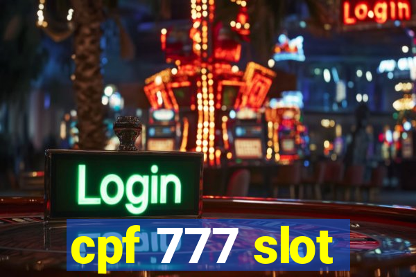 cpf 777 slot