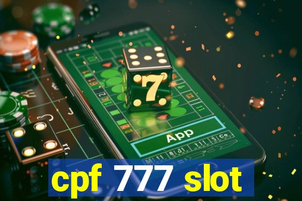 cpf 777 slot