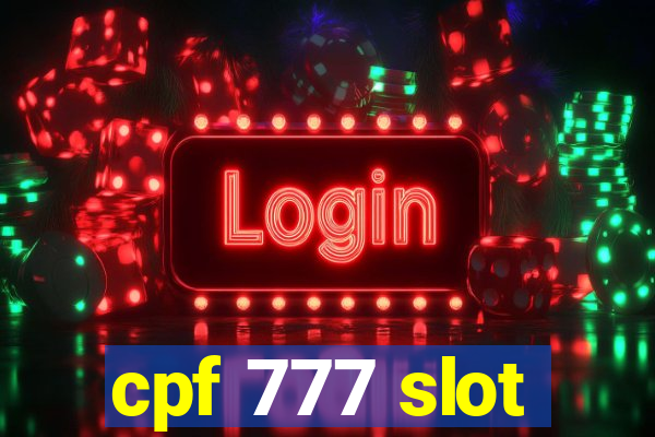 cpf 777 slot