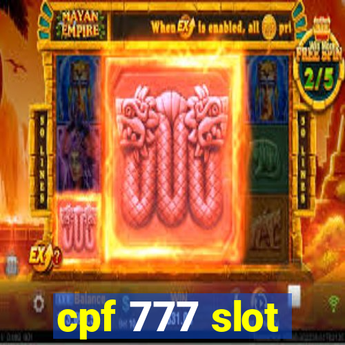 cpf 777 slot