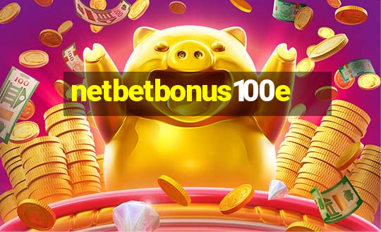 netbetbonus100e