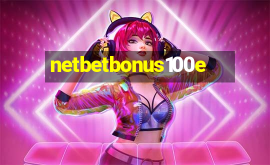 netbetbonus100e