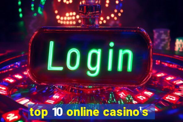 top 10 online casino's