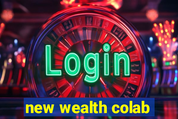 new wealth colab