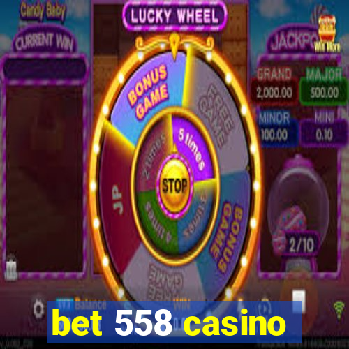 bet 558 casino