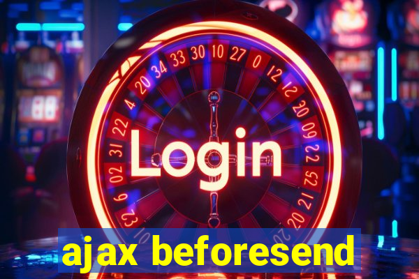 ajax beforesend