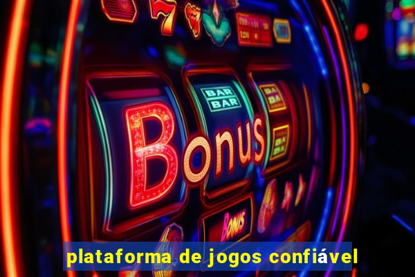 plataforma de jogos confiável