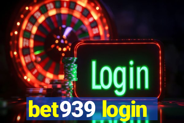 bet939 login