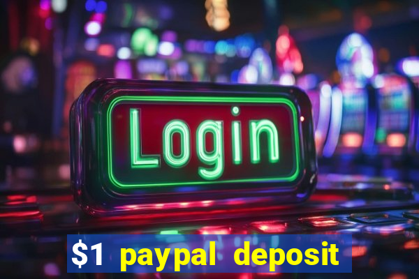 $1 paypal deposit casino nz real money