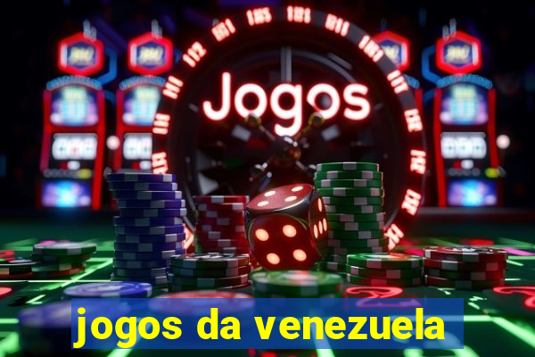 jogos da venezuela