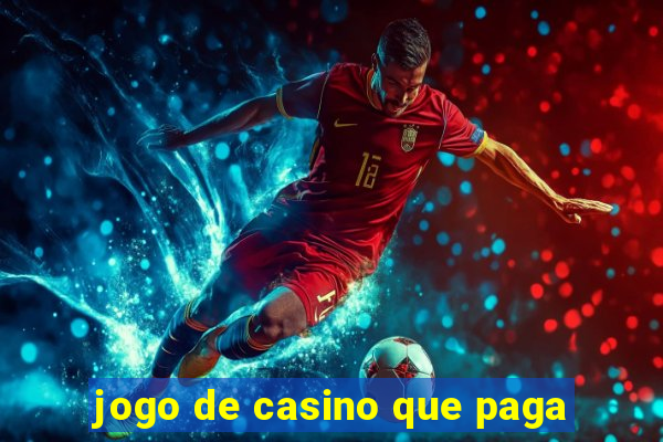 jogo de casino que paga