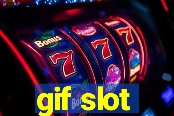 gif slot