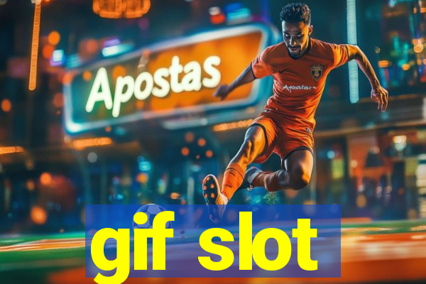 gif slot