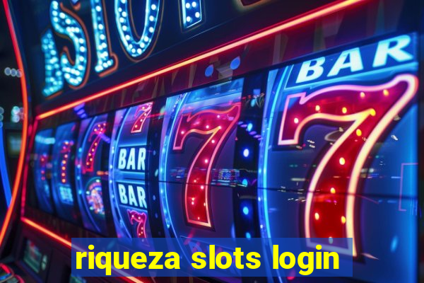 riqueza slots login