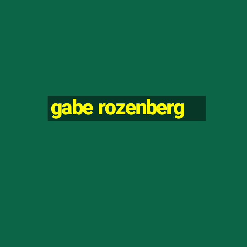 gabe rozenberg