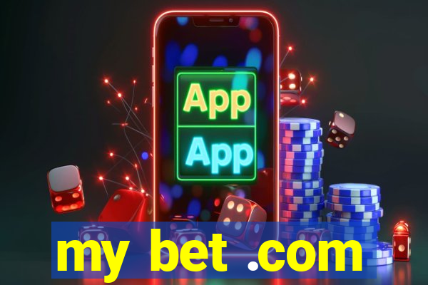 my bet .com