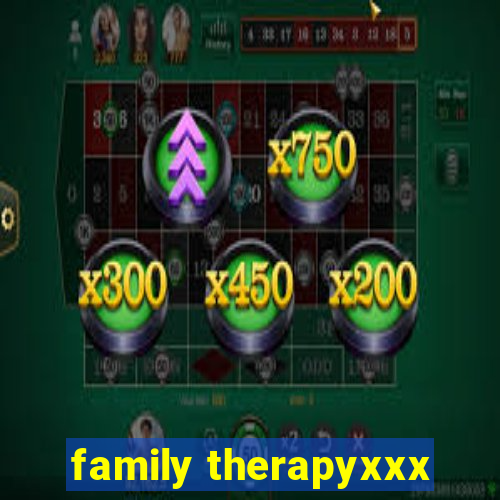 family therapyxxx