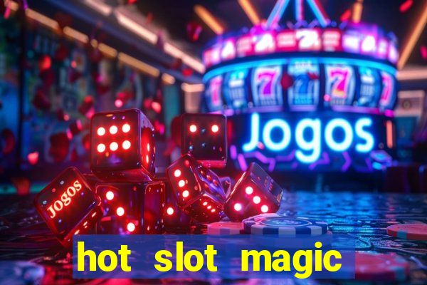 hot slot magic bombs slot free play