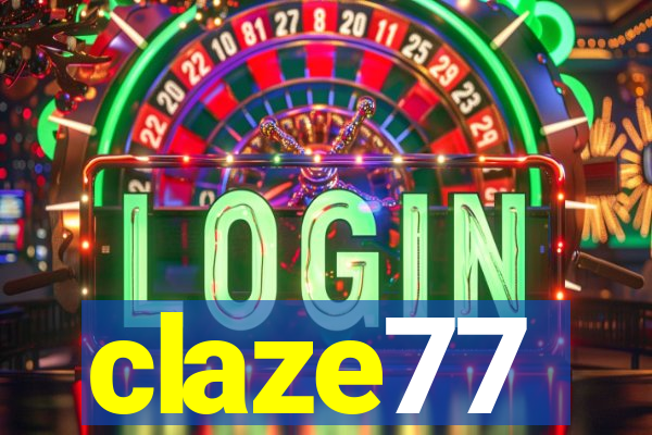 claze77