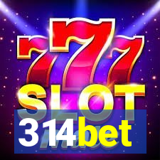 314bet