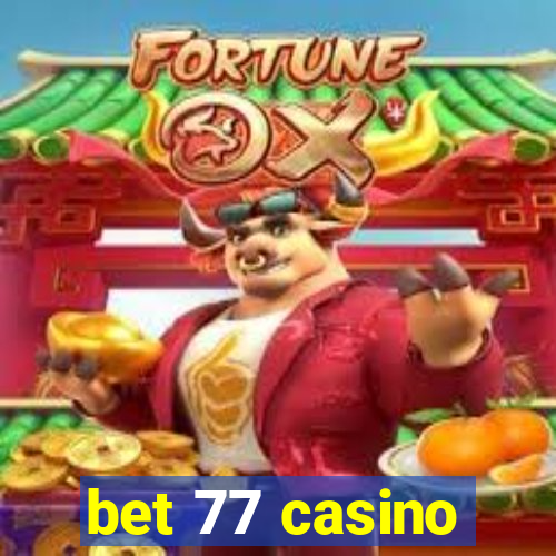 bet 77 casino