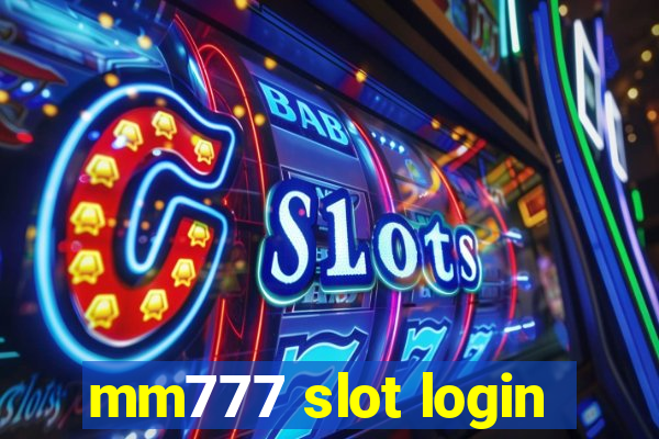 mm777 slot login