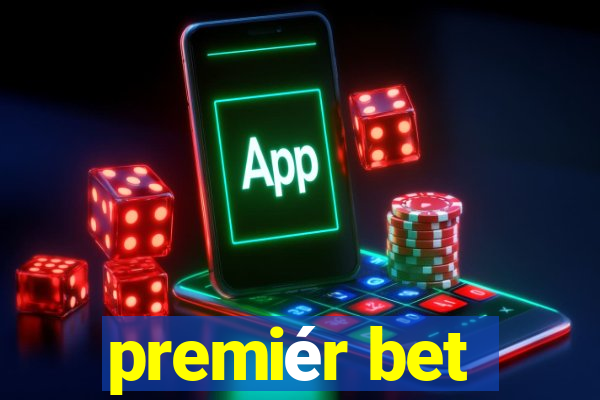 premiér bet