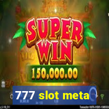 777 slot meta