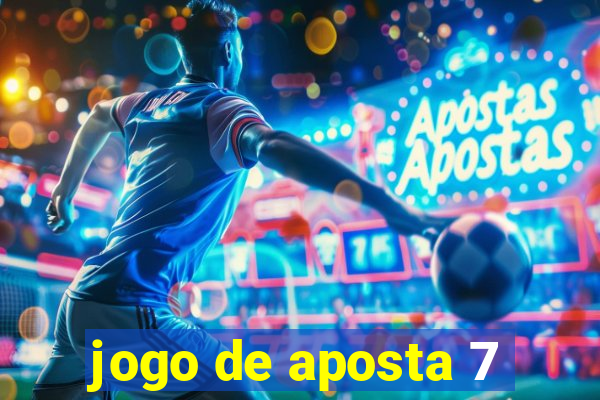 jogo de aposta 7