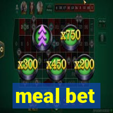 meal bet