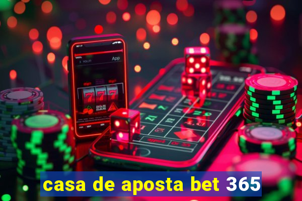 casa de aposta bet 365