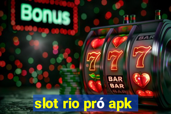 slot rio pró apk