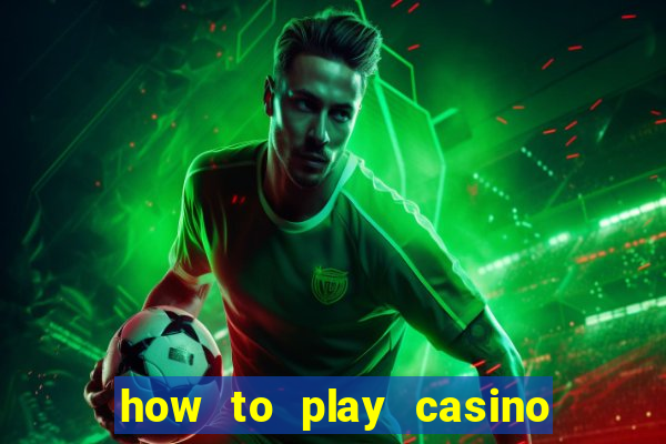 how to play casino slot games