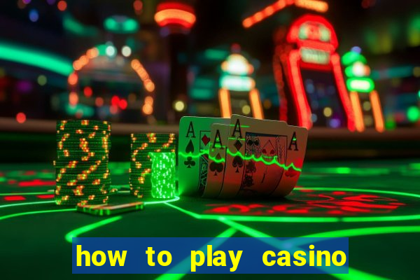 how to play casino slot games