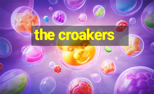 the croakers