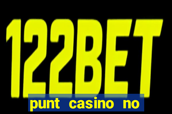 punt casino no deposit bonus codes 2022