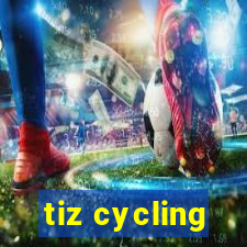 tiz cycling