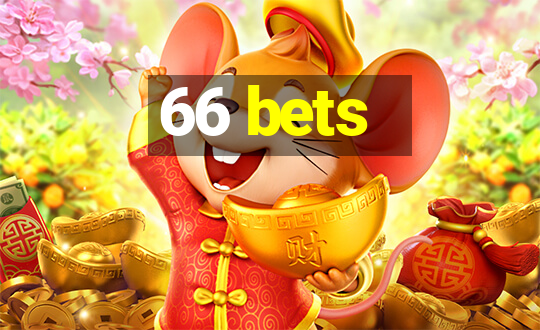 66 bets