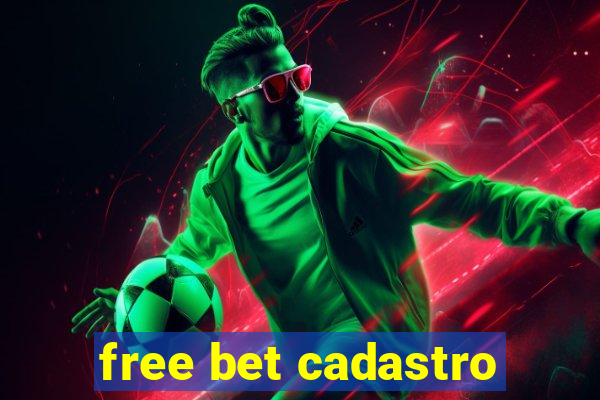 free bet cadastro