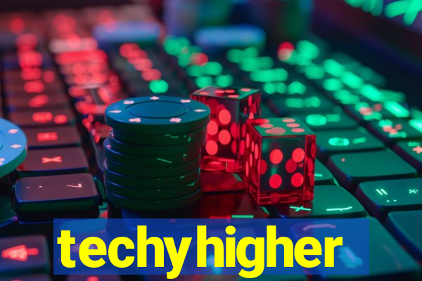 techyhigher