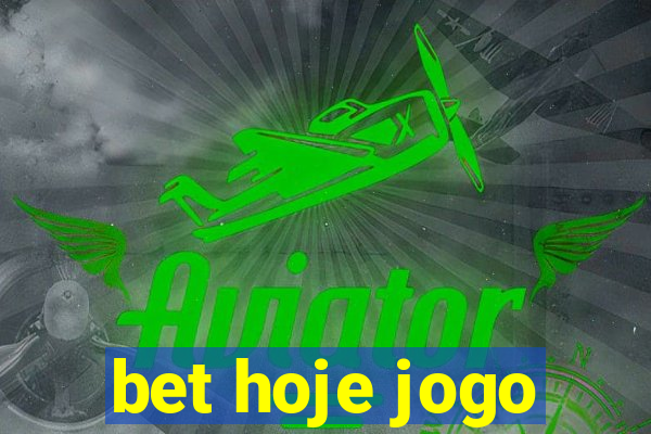 bet hoje jogo